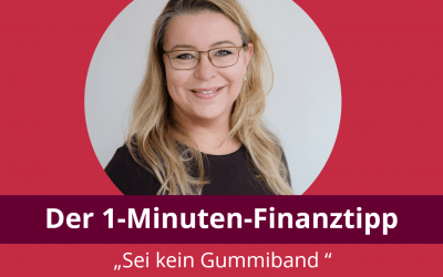Sei kein Gummiband!